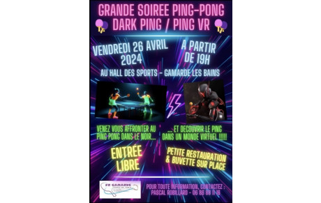 GRANDE SOIRÉE PING-PONG / DARK PING / PING VR